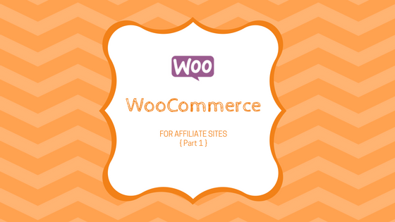 woocommerce setup for affiliate sites