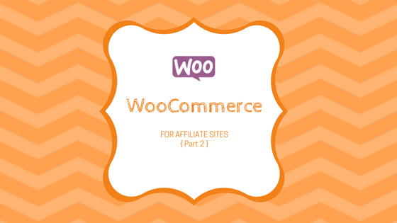 woocommerce for affiliate sites