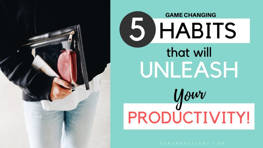 How to be more productive in 5 easy steps. Tips and habits for increasing productivity at work and at home.