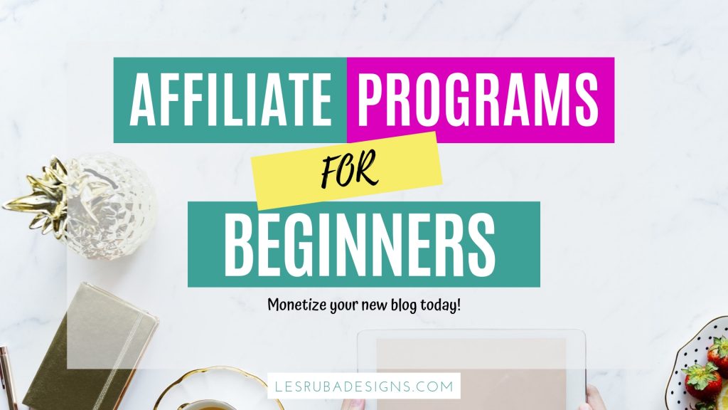 affiliate programs for beginners and new bloggers