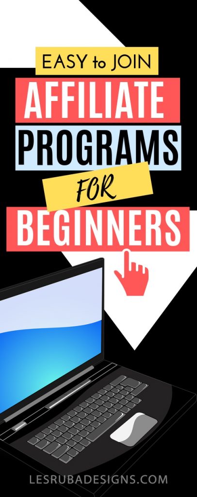 affiliate programs that are easy to join for beginners and new bloggers so you can start making money online today